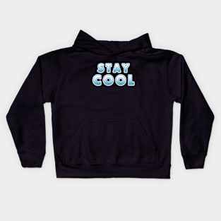 Stay Cool - Mindset Kids Hoodie